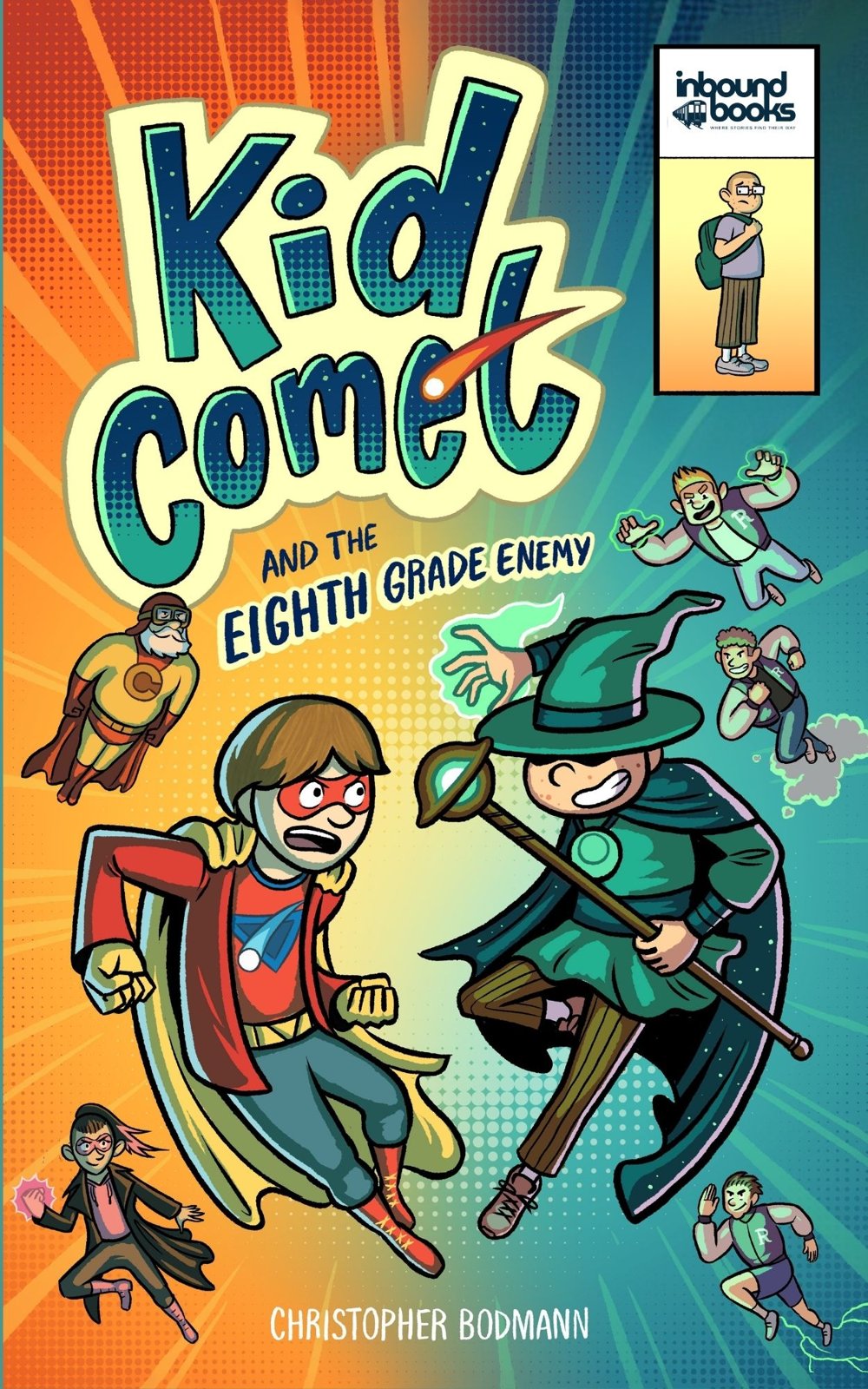 Cover of Kid Comet and the Eighth Grade Enemy