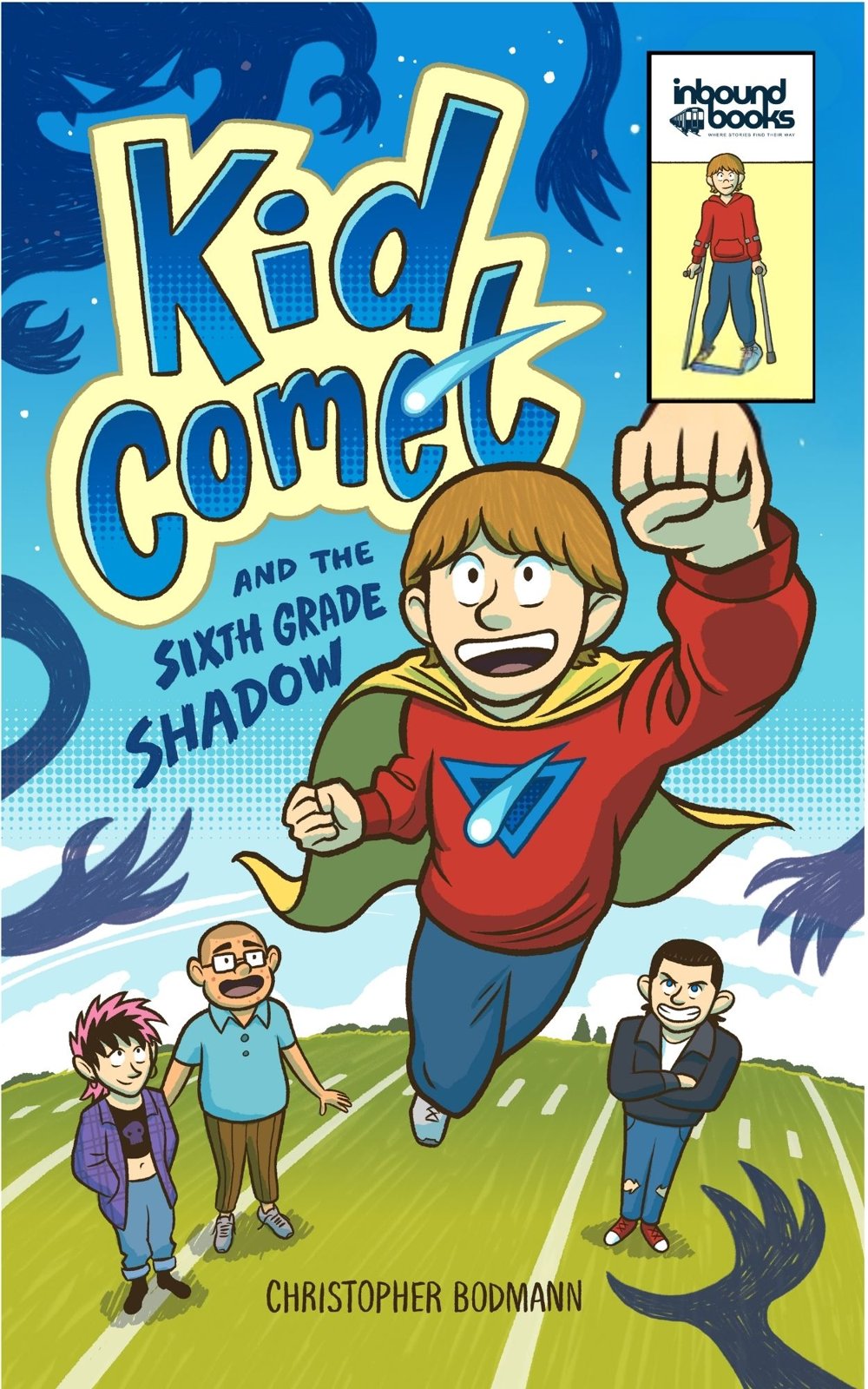 Cover of Kid Comet and the Sixth Grade Shadow